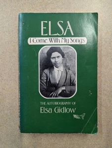Elsa, I Come With My Songs: The Autobio. by Elsa Gidlow Softcover. 1986. Good - Bild 1 von 5