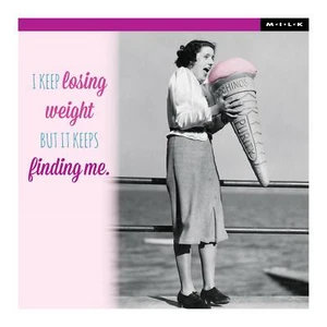 Tarjeta de felicitación de recuerdo divertida M.I.L.K I Keep Losing Weight But It Keeps Find Me - Imagen 1 de 1