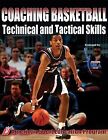 Coaching Basketball Technical and Tactical Skills v... | Buch | Zustand sehr gut