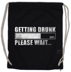 GETTING DRUNK Turnbeutel Please Wait Fun Boose Hangover Barfly University - Picture 1 of 1