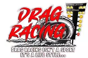 Drag racing is a life style decal - Picture 1 of 8