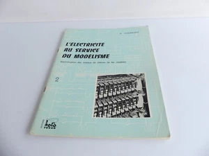 EDITIONS LOCO-REVUE L'ELECTRICITE AU SERVICE DU MODELISME TOME 2 P. CHENEVEZ - Picture 1 of 6