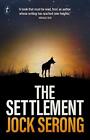 The Settlement By Jock Serong Paperback Book