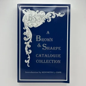 Brown & Sharpe Catalogue Collection Cope 1868–1899 Astragal Press VG Tool - Imagen 1 de 4