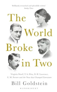 The World Broke in Two: Virginia Woolf, T. S. Eliot, D. H. Lawrence, E. M. Forst - Picture 1 of 1