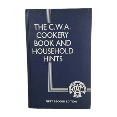 The C. W. A. Cookery Book and Household Hints by Country Women's Association... Foto 1 de 4