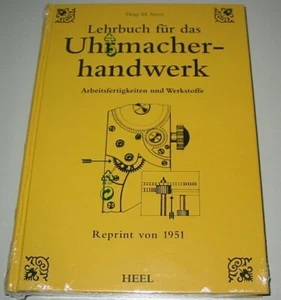 Lehrbuch für das Uhrmacher Handwerk Arbeitsfertigkeiten Werkstoffe Buch Uhr Neu! - Bild 1 von 2