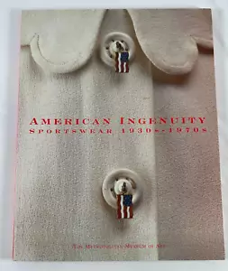 American Ingenuity : Sportswear, 1930s-1970s Richard Martin 1998 Trade Paperback - Imagen 1 de 10