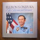 Ellison Onizuka: A Remembrance Inscribed ~ 1986 Challenger Disaster Hawaii Hc/Dj