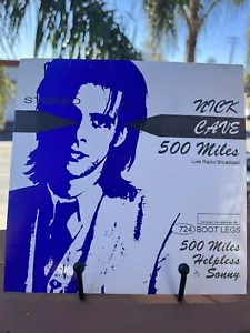 NICK CAVE "500 miles" bootleg 7 inch vinyl single FAN CLUB #724 rare *MINT* - Picture 1 of 2