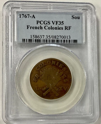 1767-A Copper Sou French Colonies  Colonial * PCGS VF35 "RF Counterstamp" Cover