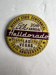 Vintage Pin HELLDORADO Las Vegas ELKS Nevada State Pinback Button Badge 1964 - Bild 1 von 5