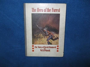 "The Hero of the Forest" the story of David Brainerd by W. G. Polack - Picture 1 of 3