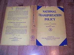 National Transportation Policy by Charles Dearing & Wilfred Owen DJ 1949 SIGNED - Picture 1 of 7
