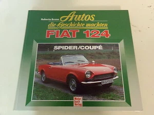 FIAT 124   Autos die Geschichte machten  Spider / Coupe * Pininfarina Spider - Bild 1 von 2