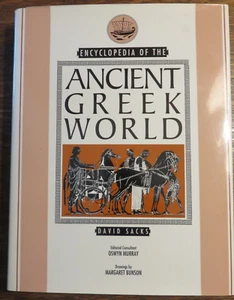 Encyclopedia of the Ancient Greek World by David Sacks (HC, 1995) - Picture 1 of 5