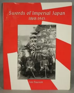 Swords of Imperial Japan 1868-1945 by Jim Dawson military reference book - Picture 1 of 3