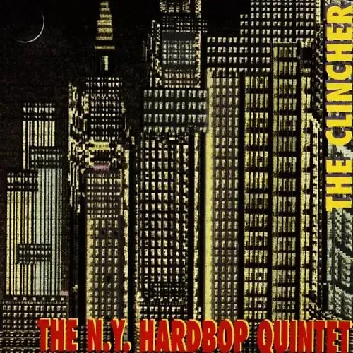 New York Hardbop Quintet - The Clincher - Bild 1 von 1