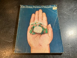 The Dome Builder's Handbook by John Prenis 1973 - Bild 1 von 15