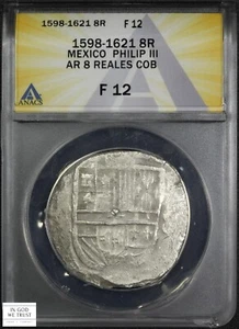 1598-1621 Mexico Philip III Silver AR 8 Reales Cob 8R ANACS F 12 - Picture 1 of 5