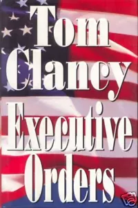 EXECUTIVE ORDERS ~ Tom Clancy ~ 1996 HC DJ FE - Bild 1 von 1