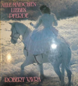 ROBERT VAVRA Alle Mädchen lieben Pferde BILDBAND gebunden Buch SELTEN - Bild 1 von 1