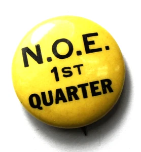 De colección N.O.E. Pinback redondo 22 mm primer cuarto - Imagen 1 de 3