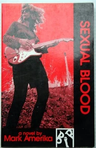 Mark Amerika SEXUAL BLOOD 1st Prt psychedelic cybersexual picaresque rock'n'roll - Bild 1 von 5