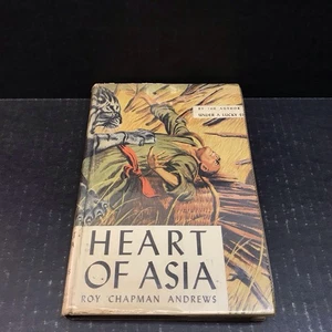 Heart of Asia  Roy Chapman Andrews  D S & P 1951 HC w Protected DJ - Bild 1 von 14