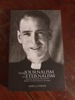 VERY SCARCE TITLE From Journalism to Eternalism Walter Patrick Fingleton Priest