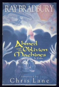 Signed Ray Bradbury Ahmed & the Oblivion Machines Story Fable 1ST EDITION - Picture 1 of 2