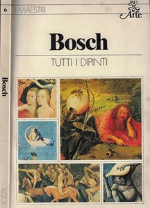 Bosch. Tutti i dipinti. Germano Mulazzani. 1980. IED. - Imagen 1 de 1
