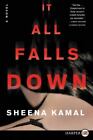 It All Falls Down By Kamal, Sheena