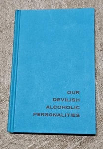 Our Devilish Alcoholic Personalities, Alcoholics Anonymous Hazelden 1978 - Picture 1 of 4