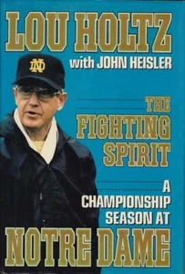 THE FIGHTING SPIRIT Lou Holtz & Johnny Lujack BOTH SIGNED 1989 1ST HB w/dj COA - Picture 1 of 1