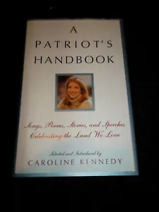 A Patriot's Handbook by Caroline Kennedy, first edition - 2003 - Picture 1 of 4