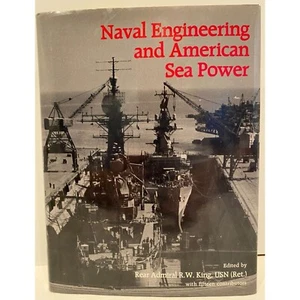 Naval Engineering and American Sea Power, King, Hard Cover, Navy Overview - Bild 1 von 2