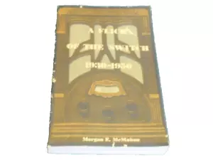 RADIOS A Flick of the Switch, 1930-1950 von McMahon (1975, Buch, illustriert) - Bild 1 von 7