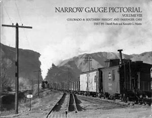 NARROW GAUGE PICTORIAL VOL 8 C&S Railroad B&W Photographs Book GLR008 - Picture 1 of 1