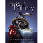 North Carolina Pottery: The Collection Of The Mint Muse - Paperback New Barbara