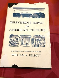William Elliott Television's Impact on American Culture 1956 HC Good - Imagen 1 de 14