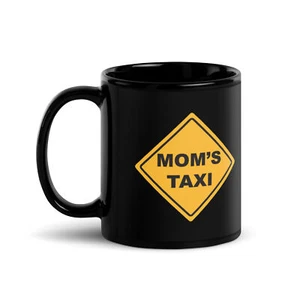 MOM'S TAXI Coffee/Tea Mug 11oz. Cup ( Taxi, School, Mommy ) - Picture 1 of 3