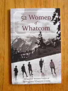 52 Women Of Whatcom County - League of Women Voters of Bellingham - Picture 1 of 1