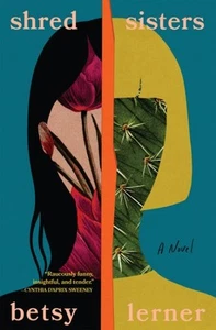 Shred Sisters, Hardcover von Lerner, Betsy, wie neu gebraucht, kostenloser Versand in Großbritannien - Bild 1 von 1