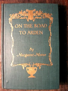 ON THE ROAD TO ARDEN 1909 Margaret Morse Harold M Brett - Foto 1 di 1
