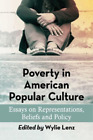 Wylie Lenz Poverty In American Popular Culture Taschenbuch