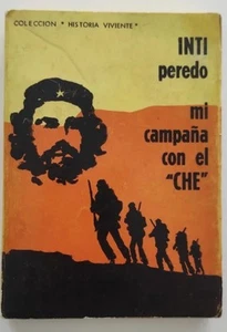 MI CAMPAÑA CON EL "CHE" - INTI PEREDO - Bild 1 von 3