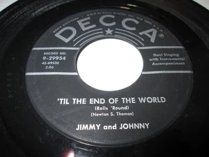 JIMMY & JOHNNY TIL THE END OF THE WORLD 45 7" NM DECCA VINYL COUNTRY HILLBILLY - Picture 1 of 2
