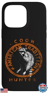 iPhone 14 Pro Max Coon Hunter American Patriotic Raccoon Hunting Tradition Ca - Picture 1 of 3
