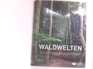 Waldwelten: Sehnsuchtsorte und magische Natur Sehnsuchtsorte und magische Natur - Bild 1 von 1